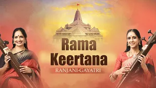 Musical Offering to Rama| Ram Mandir Pran Pratishtha|  Ranjani - Gayatri