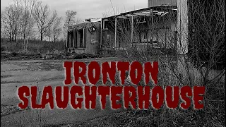 Exploring The Abandoned Ironton Slaughterhouse