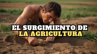 De Nómadas a Agricultores: La Increíble Historia de la Transición que lo Cambió Todo