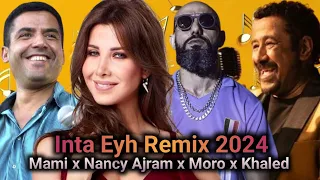 Cheb Khaled x Cheb Mami x Moro x Nancy Ajram - Inta Eyh l Oriental Rai Rap Remix 2024