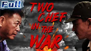 【ENG】Two Chef in the War | War Movie | China Movie Channel ENGLISH
