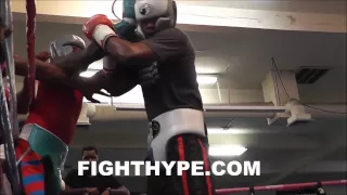 ADRIEN BRONER INTENSE SPARRING SESSION AT MAYWEATHER'S GYM; BREAKS WILL OF OPPONENT