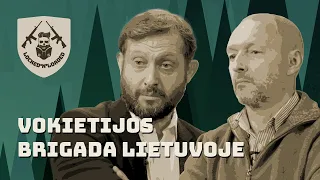 Patrulio Bazė S03E14. Vokietijos brigada Lietuvoje