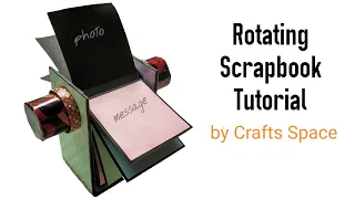 Rotating Scrapbook Tutorial | Scrapbook Ideas | By Crafts Space