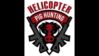 Helicopter Hog Hunting - Flight 2.2