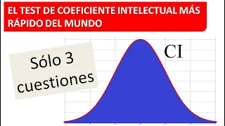 EL TEST DE INTELIGENCIA MÁS RÁPIDO DEL MUNDO (Sólo tres cuestiones)