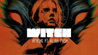Apashe ft. Alina Pash - Witch extended mix