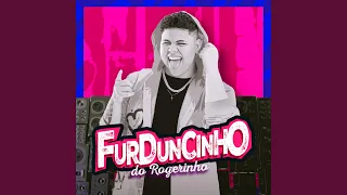 Furduncinho do Rogerinho