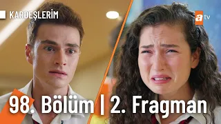 Kardeşlerim 98. Bölüm  2. Fragmanı | "Sen beni unuttun mu?" @Kardeslerim