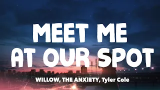 WILLOW, THE ANXIETY, Tyler Cole - Meet Me At Our Spot (Live Performance) Lyrics