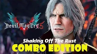 Devil May Cry 5 - COMBO Edition - Shaking off the Rust !!!