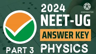 NEET UG 2024 PAPER AND ANSWER KEY PART 3(PHYSICS)