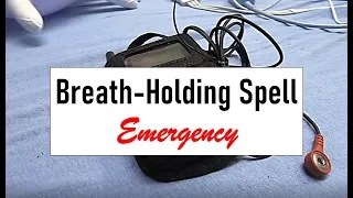 Breath Holding Spell Emergency