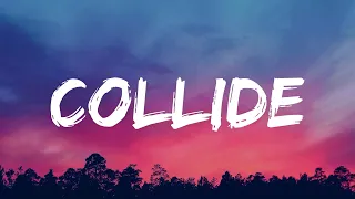 Justine Skye, Tyga - Collide (Lyrics Mix) ~ Bruno Mars, Shawn Mendes, Sia