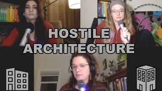 hostile architecture | live art history podcast