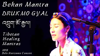 Drukmo Gyal - Bekan Mantra