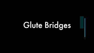 Physical Therapy: Glute Bridges
