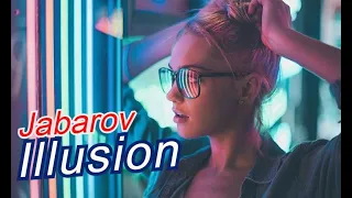Jabarov - Illusion (Music video)