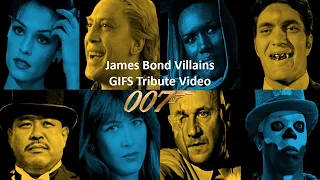 James Bond Villains​​ GIFS Tribute Video