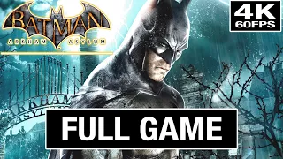 BATMAN Arkham Asylum FULL GAME Walkthrough Gameplay [4K 60FPS] - No Commentary