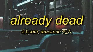 Lil Boom - Already Dead / Omae Wa Mou Instrumental (Lyrics/Translation) by deadman 死​人