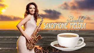 Relaxing Saxophone Cafe Music | Beautiful Romantic Melodies that Is No Longer Heard on The Radio