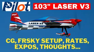 Pilot-Rc 103” Laser V3 - CG, radio setup, flight characteristics
