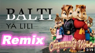 Balti - Ya Lili Feat Hamouda (Chipmunks Cover) بصوت السناجب| Remix |Trending