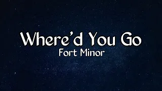 Where'd you go - Fort Minor (Lyrics)