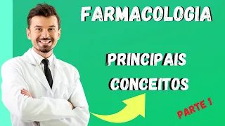 Farmacologia: Principais Conceitos.