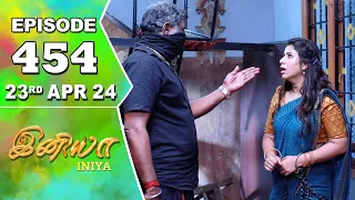 Iniya Serial | Episode 454 | 23rd Apr 2024 | Alya Manasa | Rishi | Saregama TV Shows Tamil