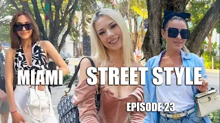 WHAT EVERYONE IS WEARING IN MIAMI→ Miami Street Style Fashion → EPISODE.23