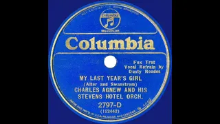 1933  Charles Agnew - My Last Year's Girl (Dusty Roades, vocal)