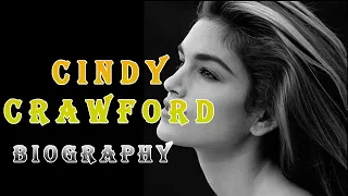 Cindy Crawford Biography - Cindy Crawford - cindy crawford