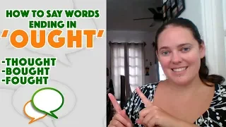 How to pronounce 'OUGHT' Words | Speak English Confidently | Real English Conversations