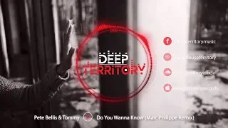 Pete Bellis & Tommy - Do You Wanna Know (Marc Philippe Remix)