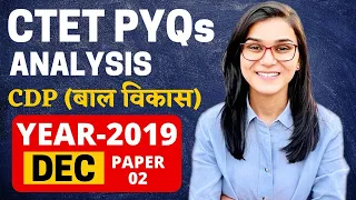 CTET 2022 - Previous Year Papers Analysis (CDP) December 2019 Paper-02 by Himanshi Singh