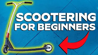 Ultimate Guide to Scootering for Beginners | Scooter Tricks