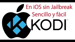 Tutorial para instalar kodi en iOS sin jailbreak sencillo y fácil