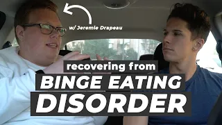My Binge Eating Disorder Story | Jeremie Drapeau