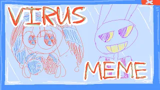 [FLASH WARNING] VIRUS MEME || The Amazing Digital Circus || Animation