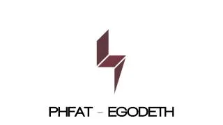 PHFAT - EGODETH