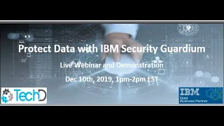 Smarter Data Protection with IBM Security Guardium: Live Webinar – Dec 10th, 2019