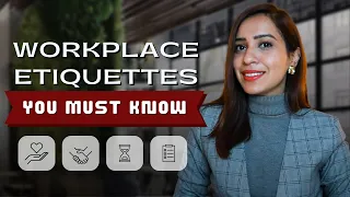 10 Workplace Etiquettes You Must Follow To Succeed | Mehar Sindhu Batra