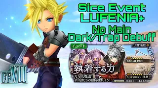 DFFOO JP: Sice Event LUFENIA+ No Main Dark/Trap debuffer Team FFVII (Shelke Cloud Cissnei)