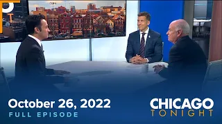 October 26, 2022 Full Episode — Chicago Tonight