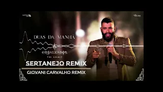 Gusttavo Lima - Duas da Manhã (Giovani Carvalho Remix)