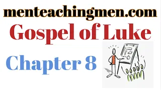 Gospel of Luke Chapter 8