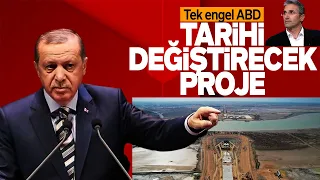 NEDİM ŞENER : BU PROJE TARİHİN AKIŞINI DEĞİŞTİRECEK. ÖNÜNDEKİ TEK ENGEL ABD... SESLİ MAKALE