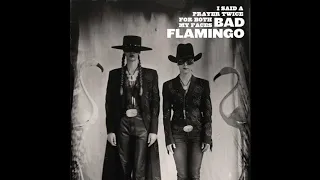 Bad Flamingo - Howlin at the Moon